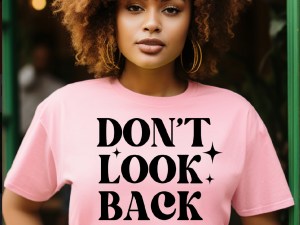 Don’t Look Back T-shirt
